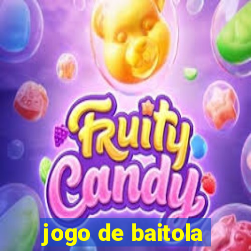 jogo de baitola